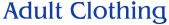 Adult Clothing